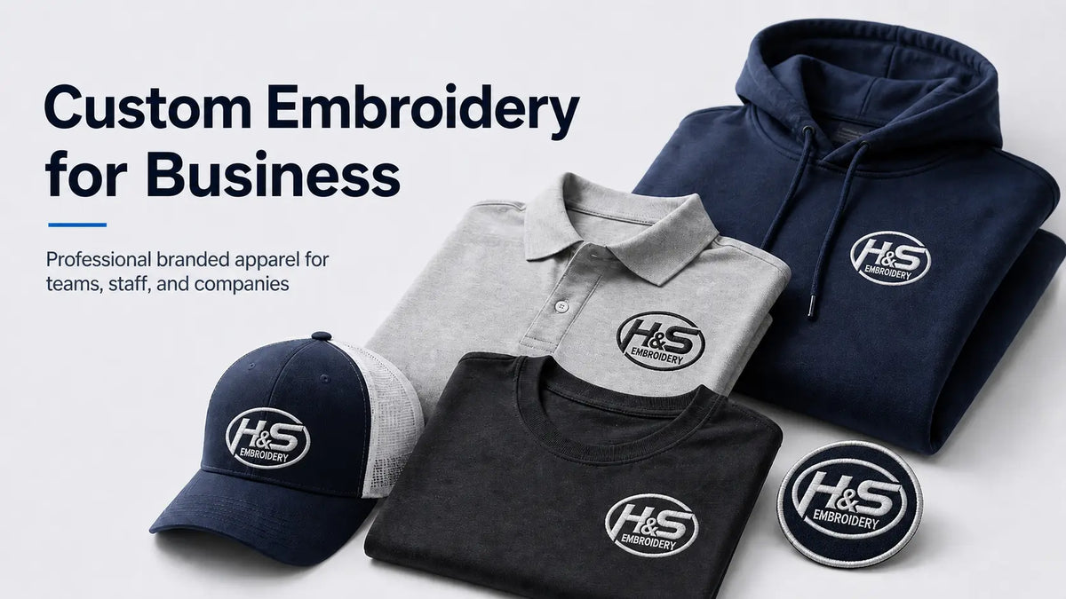 Custom Embroidery for Business: A Professional Way to Build Your Brand H&S Embroidery
